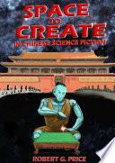 SPACE TO CREATE IN CHINESE SCIENCE FICTION.