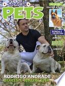 Spaço Pets Ed. 05 - Rodrigo Andrade, Boros e Madalena