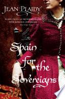 Spain for the Sovereigns