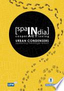 [SpaINdia] cooper ACTioning URBAN CONDENSERS updating heritage areas