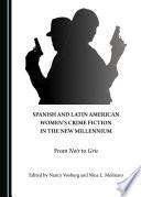 Spanish and Latin American Women’s Crime Fiction in the New Millennium