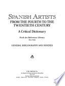 Spanish Artists from the Fourth to the Twentieth Century