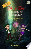 Spanish Children's Book. Zak y Zara Y de la Bola Invisibilidad.