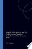 Spanish Hebrew Poetry and the Arabic Literary Tradition