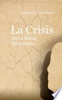 Spanish: La crisis en la mente musulmana (Crisis in the Muslim Mind)