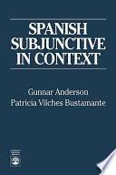 Spanish Subjunctive in Context