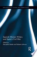 Spanish Women Writers and Spain's Civil War