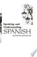 Speaking and Understanding Spanish