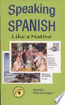 Speaking Spanish Like a Native