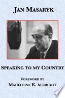 Speaking to My Country