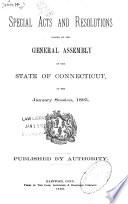 Special Acts and Resolutions of the General Assembly of the State of Connecticut