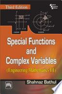 SPECIAL FUNCTIONS AND COMPLEX VARIABLES (ENGINEERING MATHEMATICS III)