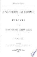 Specifications and Drawings of Patents Issued from the United States Patent Office