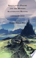 Speculative Poetry and the Modern Alliterative Revival