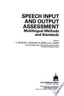 Speech Input and Output Assessment