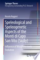 Speleological and Speleogenetic Aspects of the Monti di Capo San Vito (Sicily)