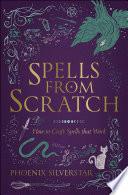 Spells from Scratch