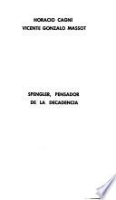 Spengler, pensador de la decadencia