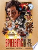 Spielberg: The First Ten Years