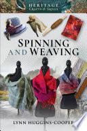Spinning and Weaving