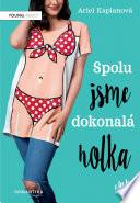 Spolu jsme dokonalá holka
