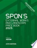 Spon's External Works and Landscape Price Book 2025