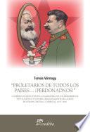 “Proletarios de todos los países... ¡Perdonadnos!”