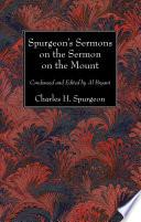 Spurgeon's Sermons on the Sermon on the Mount