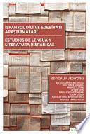 İspanyol dili ve edebiyatı araştırmaları= Estudios de lengua y literatura Hispánicas