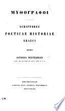 Μυθογραφοι. Scriptores poeticæ historiæ Græci. Edidit A. W. Gr