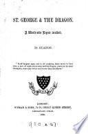 St. George & the dragon, a world-wide legend localised, by Guanon