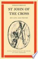 St John of the Cross: His Life and Poetry