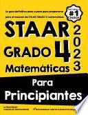 STAAR GRADO 4 MATEMÁTICAS PARA PRINCIPIANTES