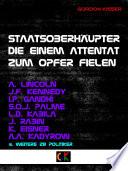 Staatsoberhäupter die einem Attentat zum Opfer fielen