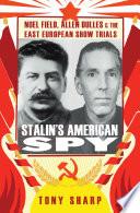 Stalin's American Spy