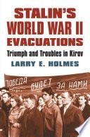 Stalin's World War II Evacuations