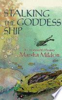 Stalking the Goddess Ship