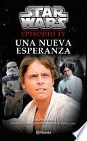 Star Wars. Episodio IV. Una nueva esperanza