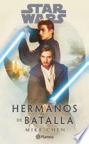 Star Wars. Hermanos de batalla