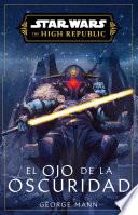 Star Wars. High Republic III: El ojo de la oscuridad (novela)