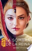 Star Wars. La sombra de la reina