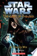 Star Wars®: The Last of the Jedi #5: A Tangled Web