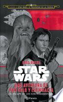 Star Wars. Una aventura de Han Solo y Chewbacca