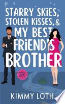 Starry Skies, Stolen Kisses, and My Best Friend's Brother
