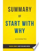 Start With Why: by Simon Sinek | Summary & Analysis
