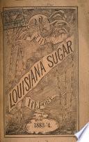 Statement of the Sugar Crop Made in Louisiana ... with an Appendix ...