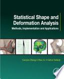 Statistical Shape and Deformation Analysis