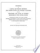 Statistics of Capital Movements Between the United States and Foreign Countries and of Purchases and Sales of Foreign Exchange in the United States