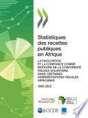 Statistiques des recettes publiques en Afrique 2024 La facilitation et la confiance comme moteurs de la conformité fiscale volontaire dans certaines administrations fiscales africaines