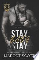Stay Baby Stay